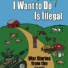 Everything I Want To Do Is Illegal by Joel Salatin