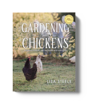 Gardening with Chickens by Lisa Steele